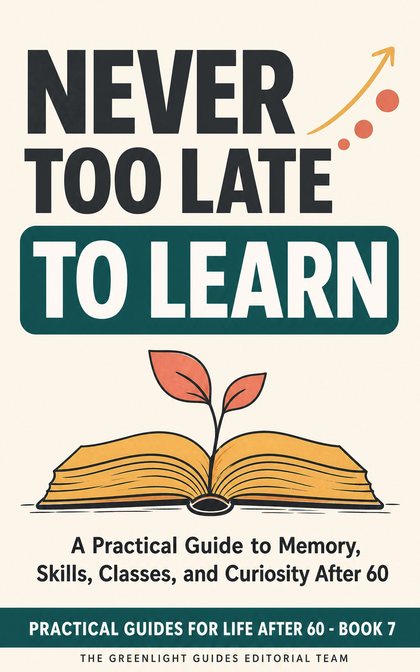 Never Too Late to Learn — An older adult learning a new skill at a table with books, headphones, and a hands-on project, showing curiosity rather than struggle.