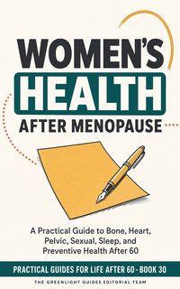 Women’s Health After Menopause — A diverse older woman living actively after menopause while calm health symbols suggest bone, heart, pelvic, sexual, sleep, and preventive health.