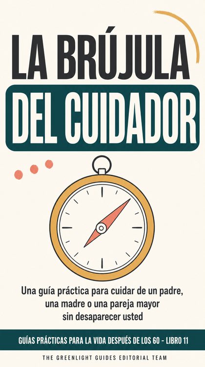 La brújula del cuidador — Una persona que cuida y su ser querido mayor caminan juntos mientras un motivo de brújula señala hacia la seguridad, el apoyo y las decisiones compartidas.
